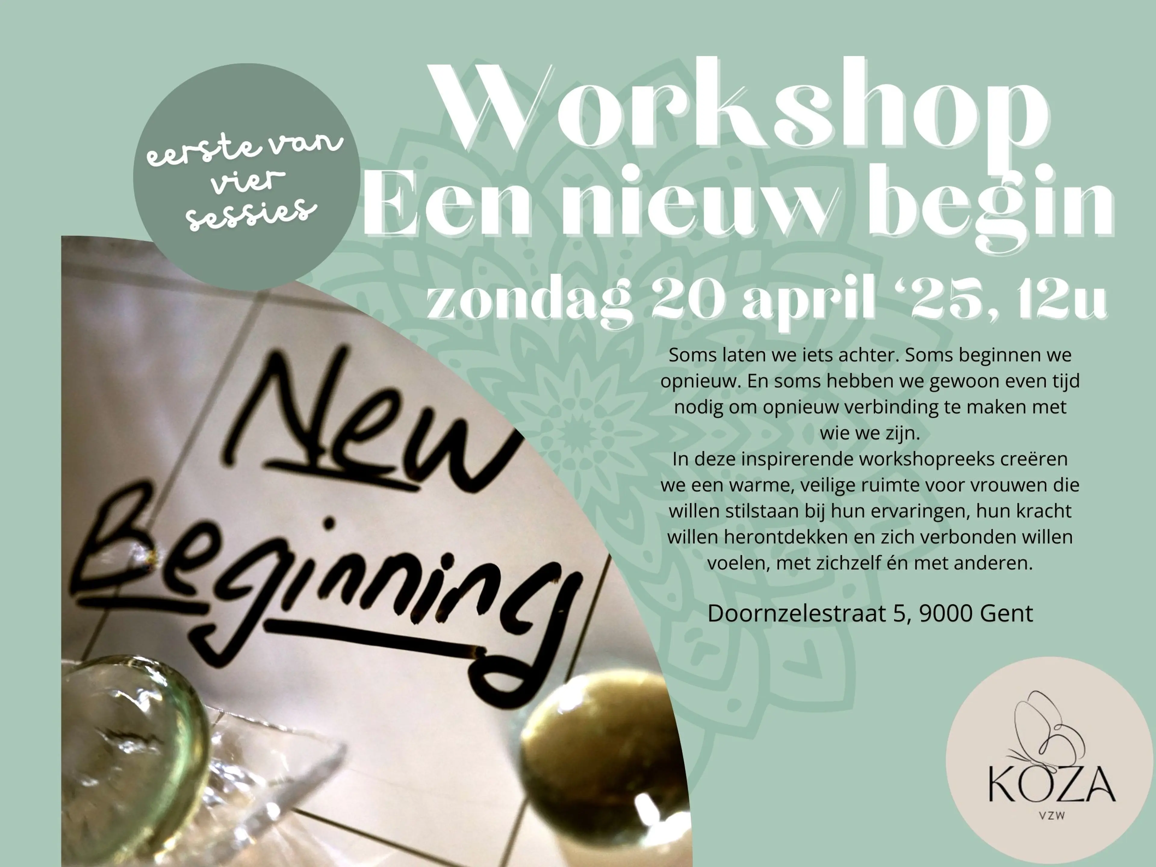 Workshopsessie 'een nieuw begin' eerste samenkomst 20/04/2025